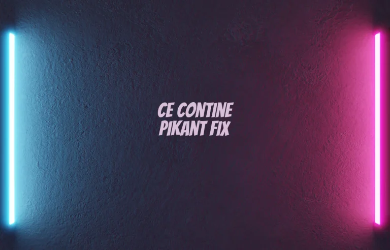ce contine pikant fix