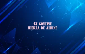 ce contine mierea de albine