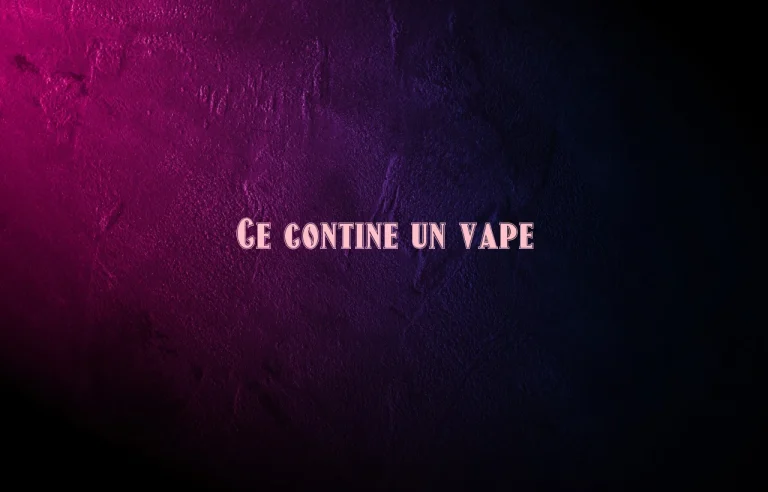 ce contine un vape