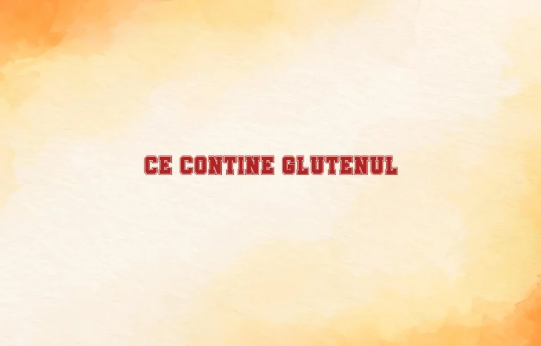 ce contine gluten