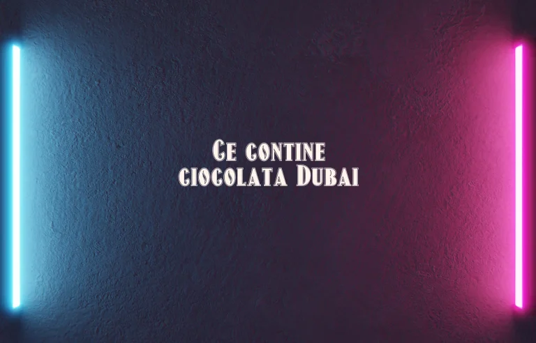 ce contine ciocolata dubai