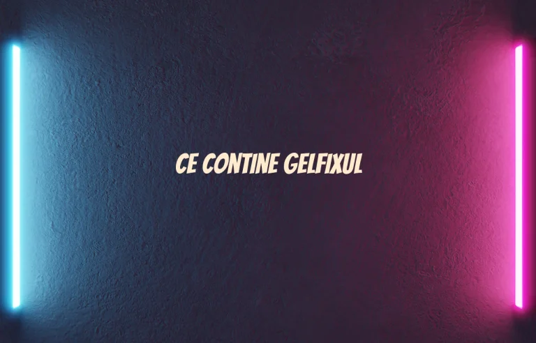 ce contine gelfix