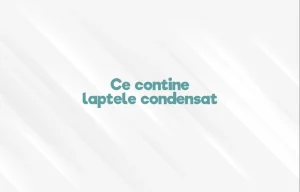 ce contine laptele condensat