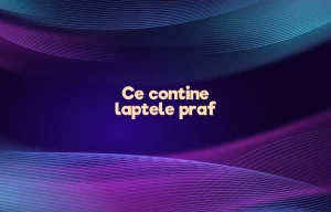ce contine laptele praf