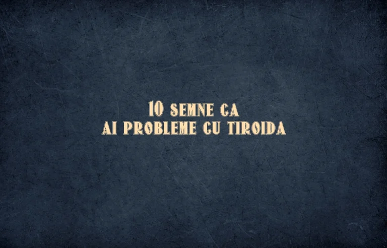 10 semne ca ai probleme cu tiroida