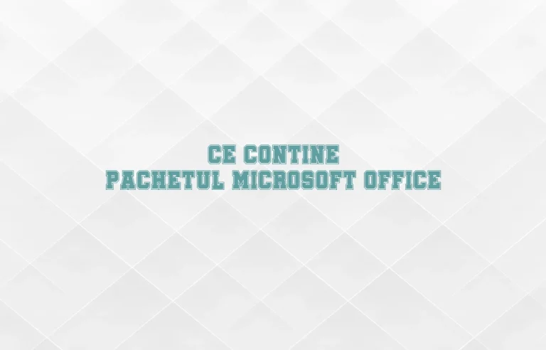 ce contine pachetul microsoft office