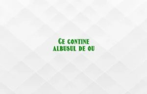 ce contine albusul de ou