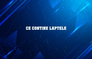 ce contine laptele