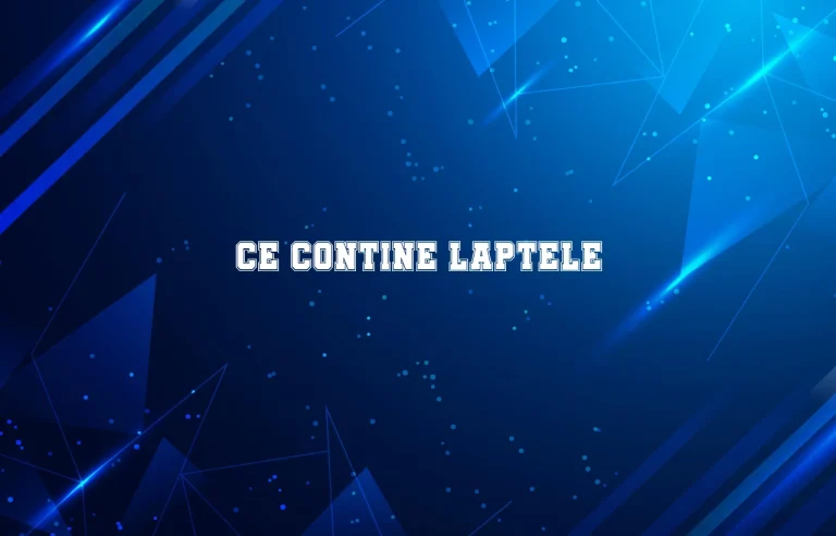 ce contine laptele