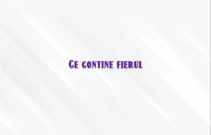 ce contine fier