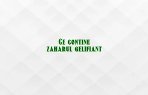 ce contine zaharul gelifiant