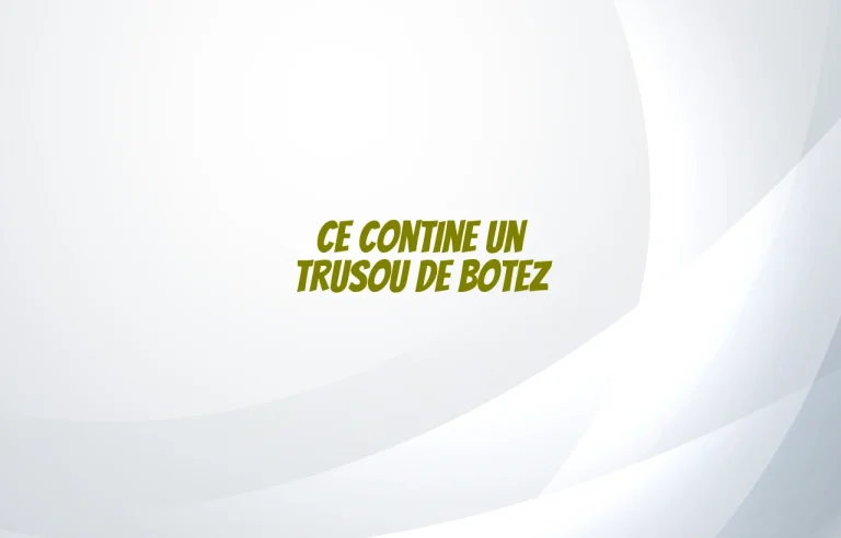 ce contine un trusou de botez